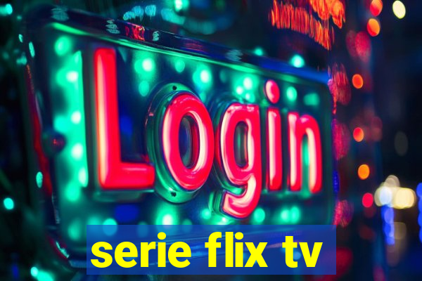 serie flix tv